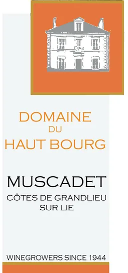 Domaine du Haut Bourg Muscadet Cotes de Grandlieu Sur Lie