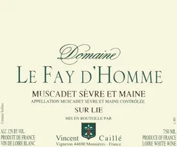 Domaine Le Fay D'Homme Muscadet Sevre et Maine Sur Lie