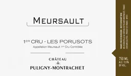 Chateau de Puligny-Montrachet Meursault Les Porusots Premier Cru