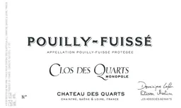 Chateau des Quarts Pouilly-Fuisse Clos des Quarts Monopole