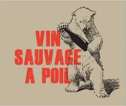 Vin Sauvage a Poil
