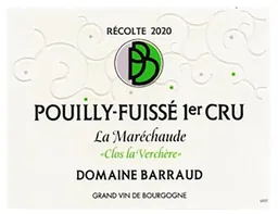 Daniel & Julien Barraud Pouilly-Fuisse Clos de la Verchere Premier Cru