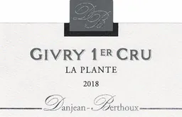 Danjean-Berthoux Givry La Plante Premier Cru Blanc