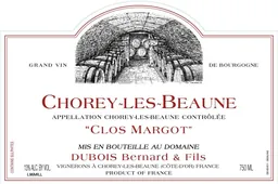 Domaine Bernard Dubois Chorey-les-Beaune Clos Margot