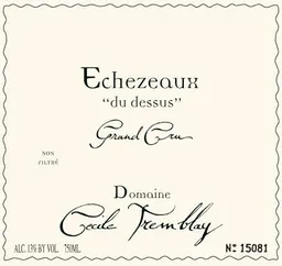 Domaine Cecile Tremblay Echezeaux du Dessus Grand Cru