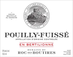 Domaine du Roc des Boutires Roc des Boutires Pouilly-Fuisse En Bertilionne