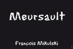 Domaine Francois Mikulski Meursault