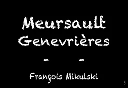 Domaine Francois Mikulski Meursault Les Genevrieres Premier Cru