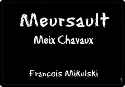 Domaine Francois Mikulski Meursault Meix Chavaux