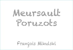 Meursault Poruzots Premier Cru