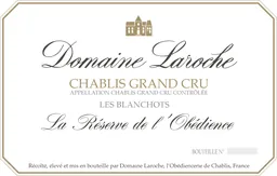 Chablis La Réserve de l’Obedience Les Blanchots Grand Cru