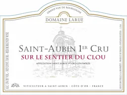 Domaine Larue Saint-Aubin Rouge Sur le Sentier du Clou Premier Cru