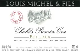 Domaine Louis Michel et Fils Chablis Butteaux Vieilles Vignes Premier Cru