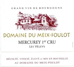 Domaine Meix-Foulot Mercurey Les Veley Premier Cru