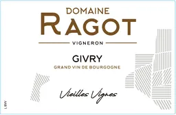 Domaine Ragot Givry Vieilles Vignes