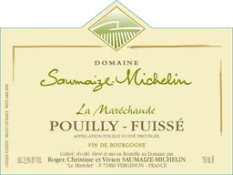 Domaine Saumaize-Michelin Pouilly-Fuisse La Marechaude