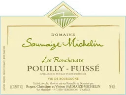 Domaine Saumaize-Michelin Pouilly-Fuisse Les Ronchevats