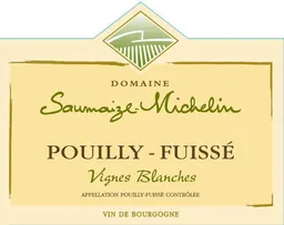 Domaine Saumaize-Michelin Pouilly-Fuisse Vignes Blanches