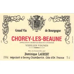 Dominique Laurent Chorey-les-Beaune Vieilles Vignes