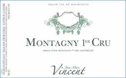 Jean-Marc Vincent Montagny Premier Cru