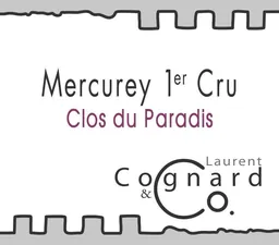 Laurent Cognard Mercurey Rouge Clos du Paradis Premier Cru