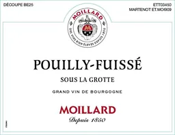 Moillard Pouilly Fuisse Sous La Grotte Chardonnay