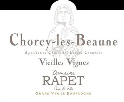 Rapet Pere & Fils Chorey-Les-Beaune Vieilles Vignes