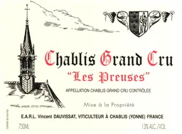 Vincent Dauvissat Chablis Les Preuses Grand Cru