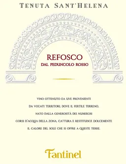 Tenuta Sant'Helena Refosco dal Peduncolo Rosso