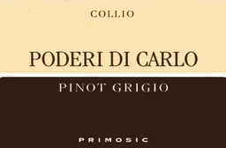 Primosic Poderi di Carlo Pinot Grigio