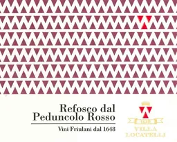 Friuli Isonzo Villa Locatelli Refosco dal Peduncolo Rosso