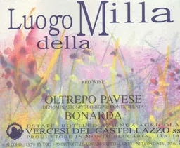 Azienda Agricola Vercesi del Castellazzo Oltrepo Pavese Luogo della Milla Bonarda