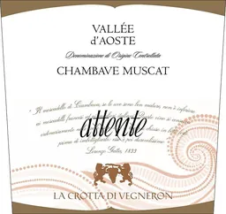 La Crotta di Vigneron Chambave Attente Vallee D'Aoste Muscat