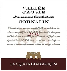 La Crotta di Vigneron Valle d'Aosta Cornalin Rosso