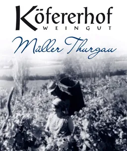 Kofererhof Muller Thurgau