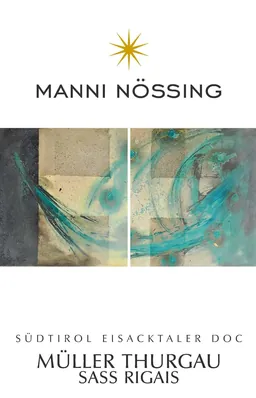 Manni Nossing Eisacktaler Sass Rigais Muller Thurgau
