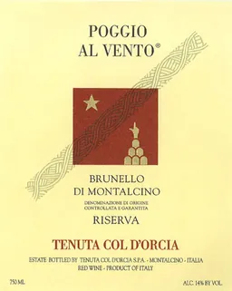 Poggio al Vento Brunello di Montalcino Riserva