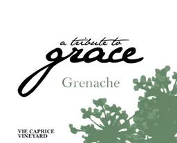 A Tribute to Grace Vie Caprice Vineyard Grenache