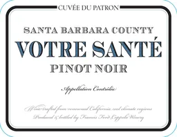 Votre Sante Pinot Noir