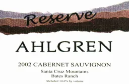 Ahlgren Vineyard Bates Ranch Reserve Cabernet Sauvignon