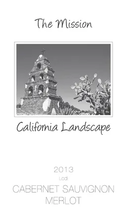 California Landscape The Mission Lodi Cabernet Sauvignon Merlot