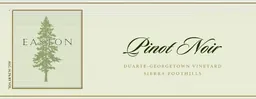 Easton Duarte-Georgetown Vineyard Pinot Noir