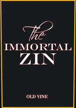 The Immortal Old Vine Zinfandel
