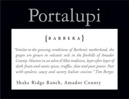 Portalupi Wine Shake Ridge Ranch Barbera