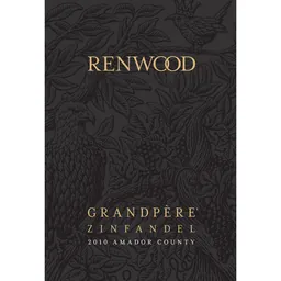 Renwood Winery Grandpere Zinfandel