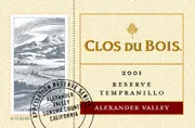 Clos du Bois Winery Alexander Valley Reserve Tempranillo