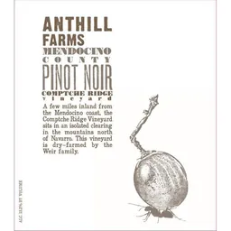 Anthill Farms Comptche Ridge Vineyard Pinot Noir