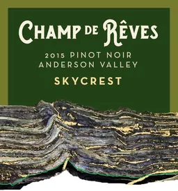 Champ de Reves Skycrest Vineyard Anderson Valley Pinot Noir