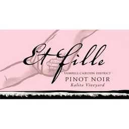 Et Fille Kalita Vineyard Pinot Noir