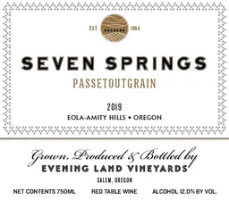 Seven Springs Vineyard Passetoutgrain